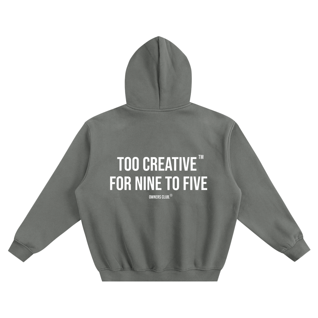 Too Creative for Nine to Five™ - Boxy Hoodie