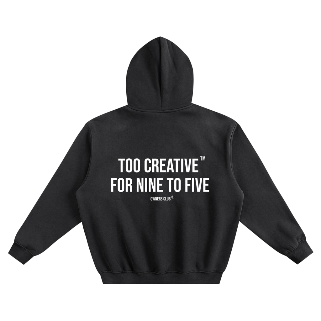 Too Creative for Nine to Five™ - Boxy Hoodie